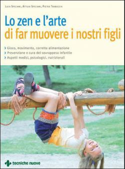Anteprima libro LO ZEN E L'ARTE DI FAR MUOVERE I NOSTRI FIGLI
